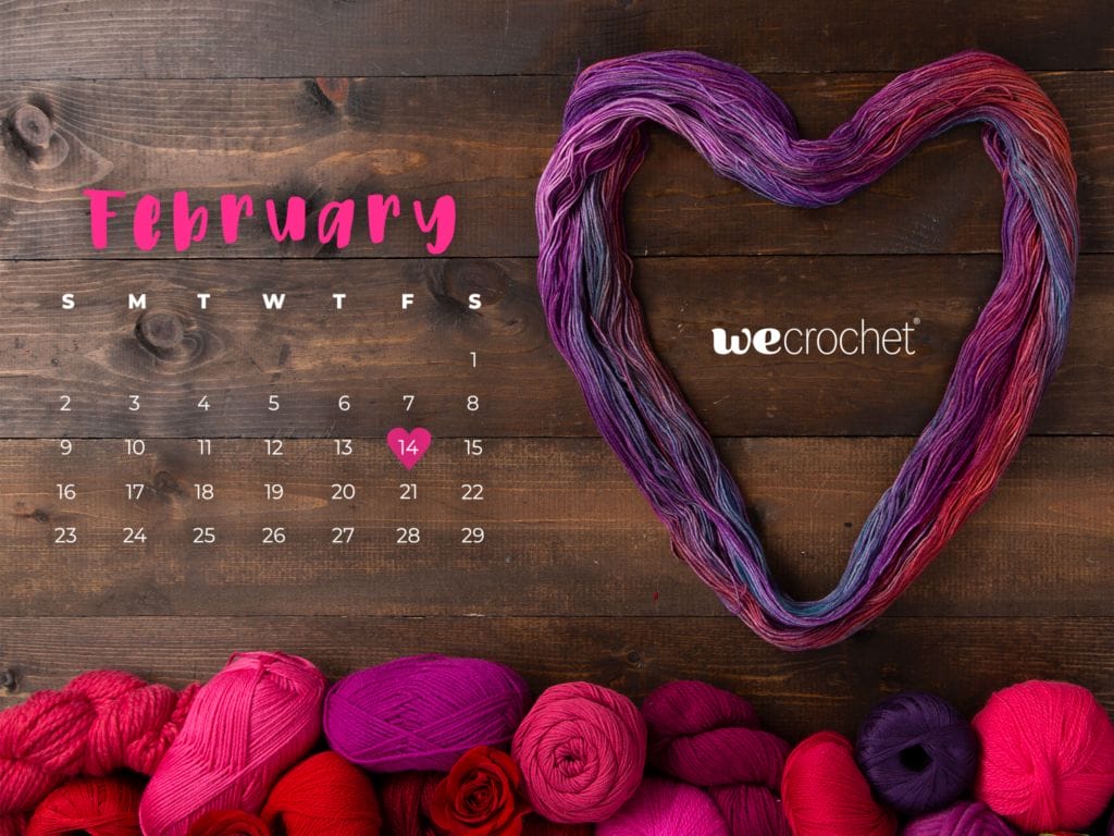 FREE DOWNLOAD: FEBRUARY 2020 CALENDAR WALLPAPER - WeCrochet Staff Blog