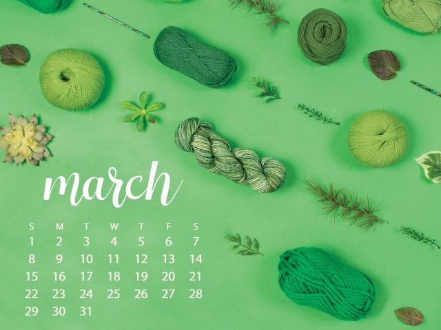 March 2020 calendar image for tablets. Features a green background and green yarn, hooks, and plants lined up in lines of green.