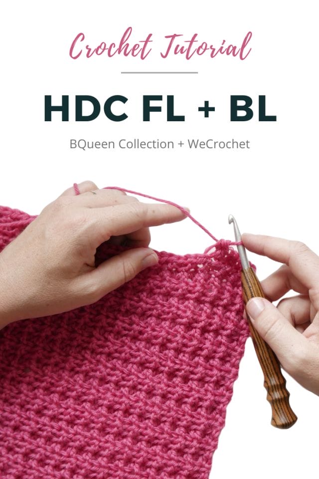 Headline that says: Crochet Tutorial: HDC FL + BL (Half Double Crochet Front Loop + Back Loop) above an image of hands crocheting with a wooden crochet hook, a bright pink crochet swatch with a waffle-ish texture on a white background.