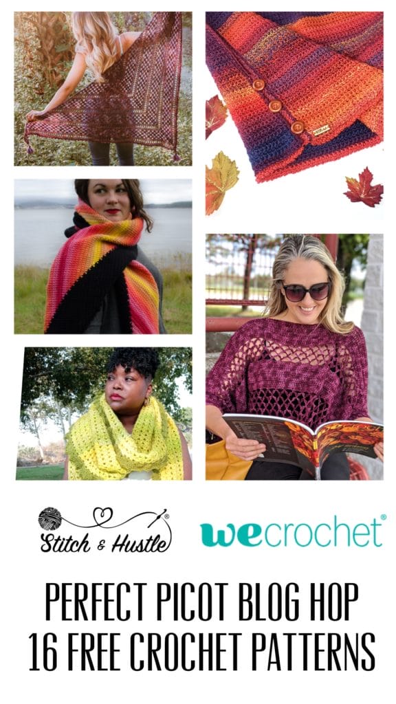 Various crocheted items from the Stitch & Hustle: Perfect Picot Blog Hop. 16 free crochet patterns, sponsored by WeCrochet.