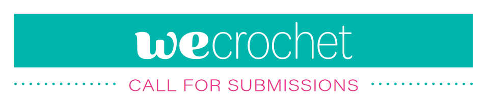 WeCrochet call for submissions