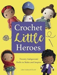 The cover of "Crochet Little Heroes" book - yellow background with small amigurumi dolls on the front